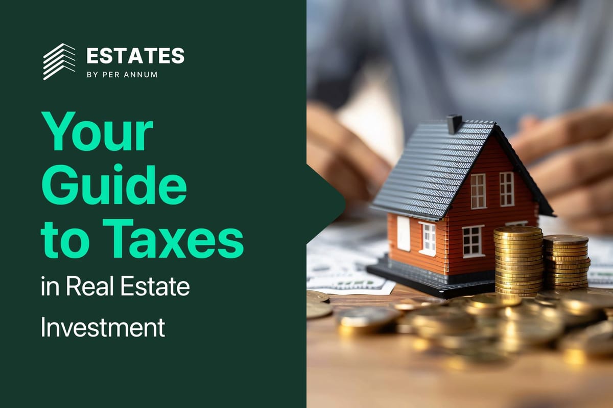 Your Guide to Taxes in Real Estate Investment