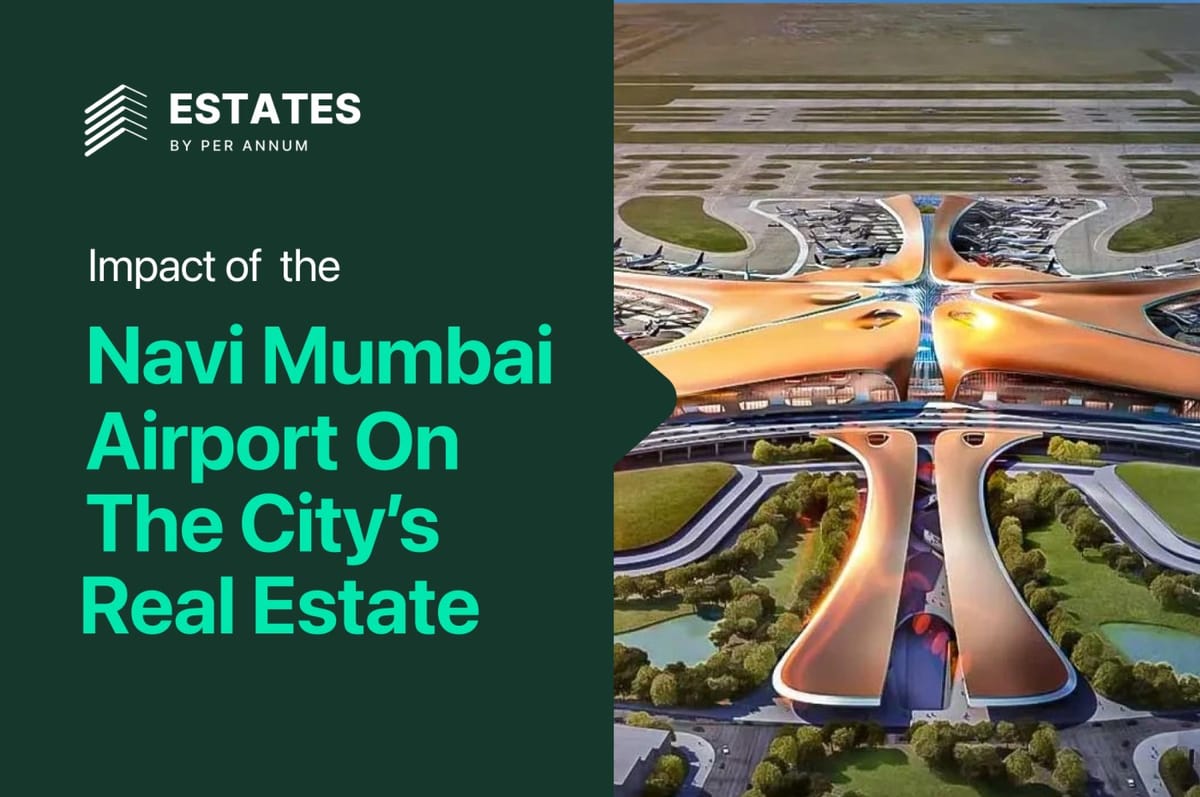 Impact of the Navi Mumbai Airport on the City's Real Estate Market