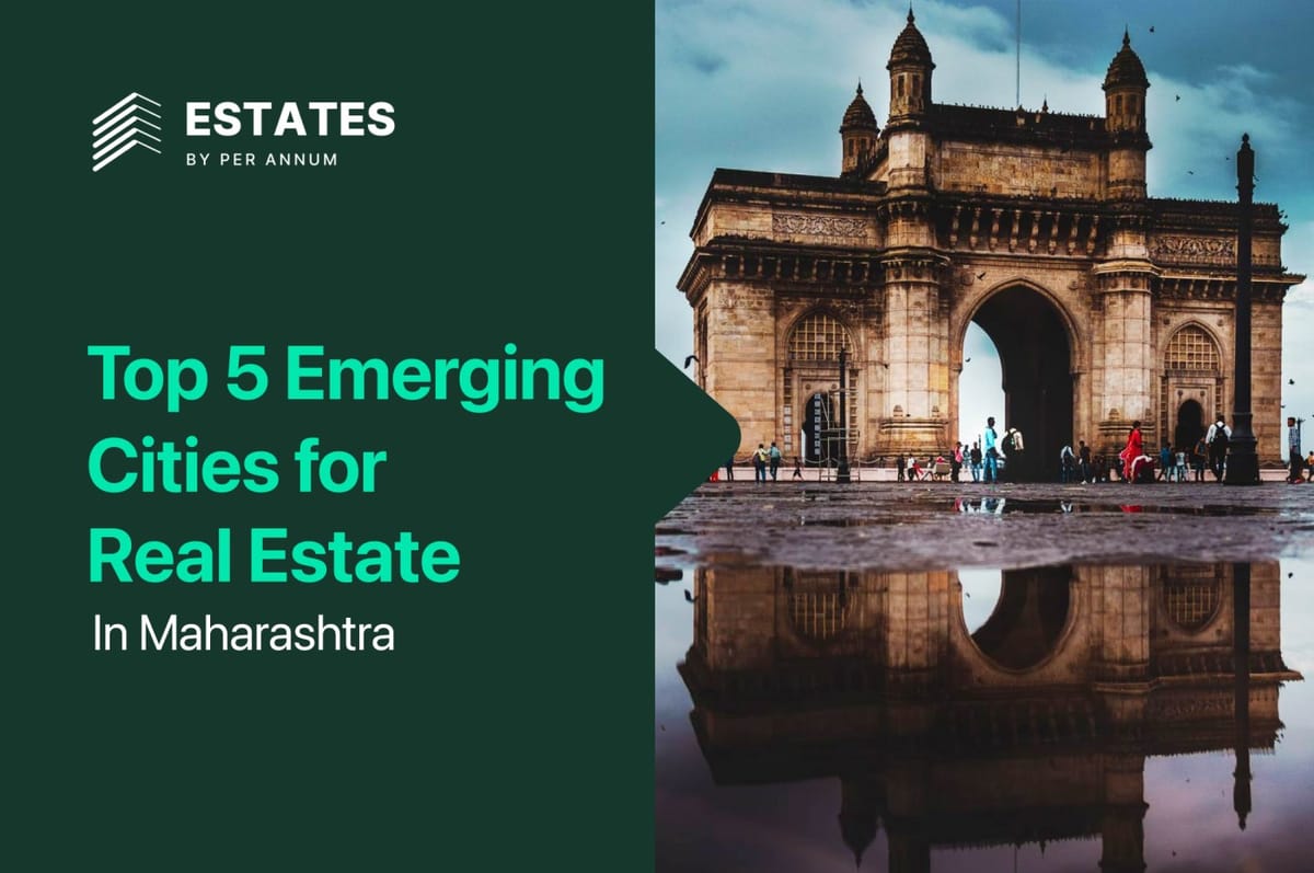 Top 5 Emerging Cities for Real Estate in Maharashtra