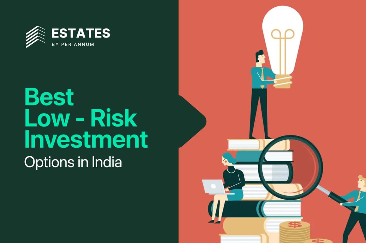Best Low-Risk Investment Options in India