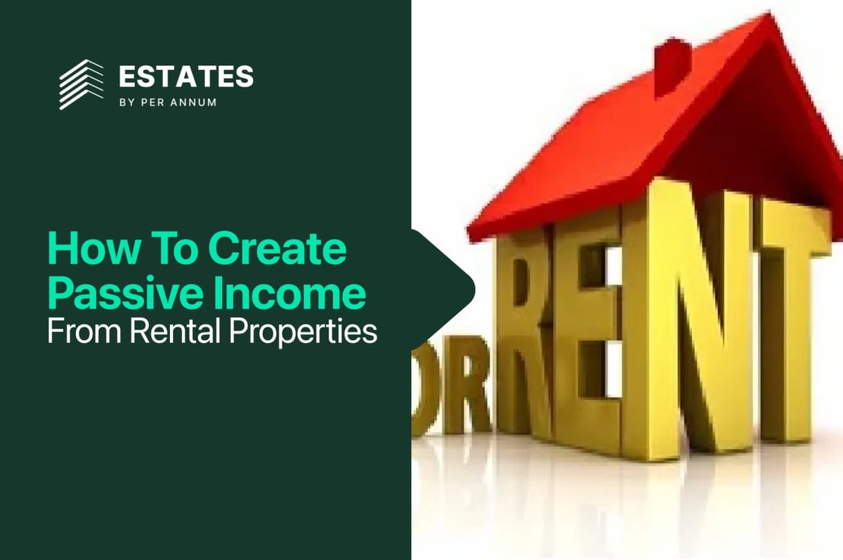 How to Create Passive Income from Rental Properties
