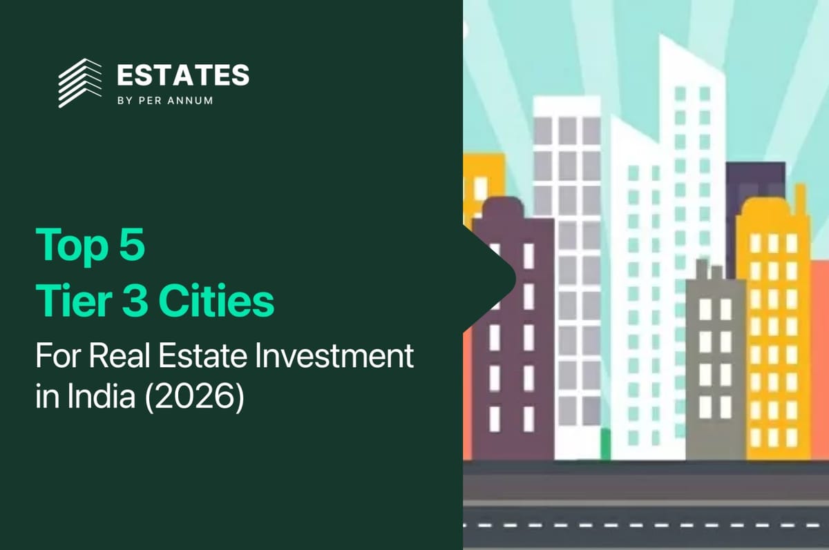 Top 5 Tier 3 Cities for Real Estate Investment in India (2026 Guide)
