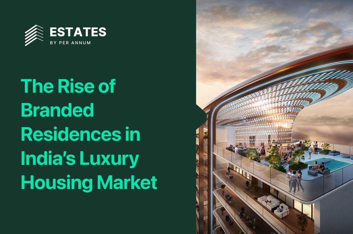 What Are Branded Residences and Why Are Global Luxury Brands Entering Real Estate?