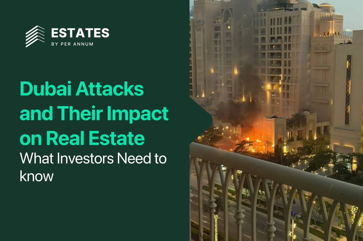 Dubai Attacks and Their Impact on Real Estate: What Investors Need to Know (2026 Analysis)