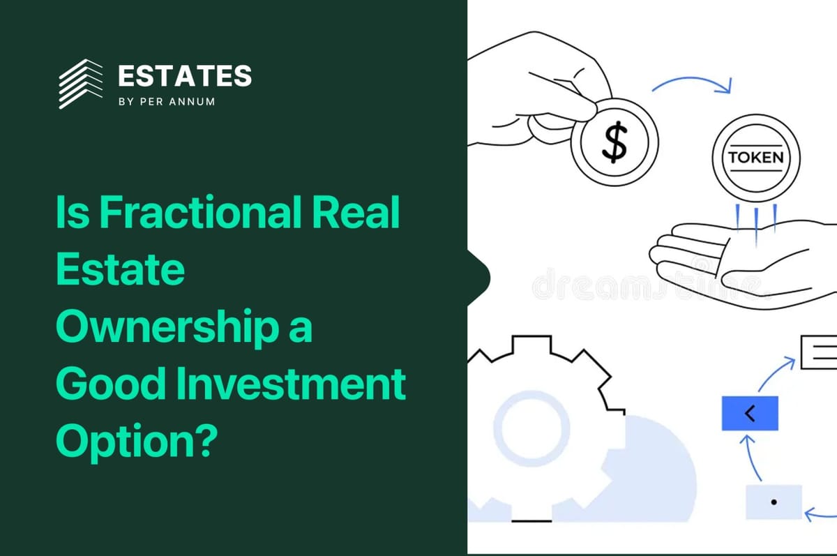 Is Fractional Real Estate Ownership a Good Investment Option?