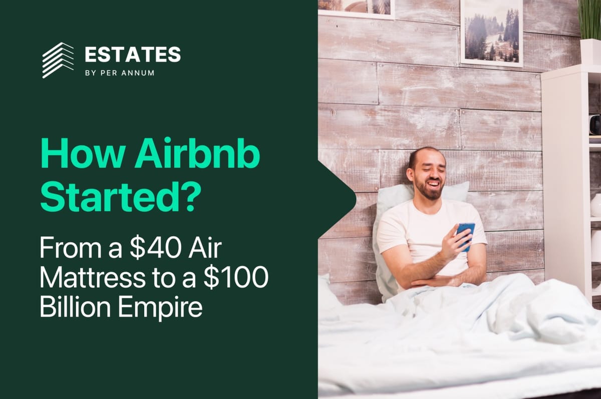 How Airbnb Started: From a $40 Air Mattress to a $100 Billion Empire