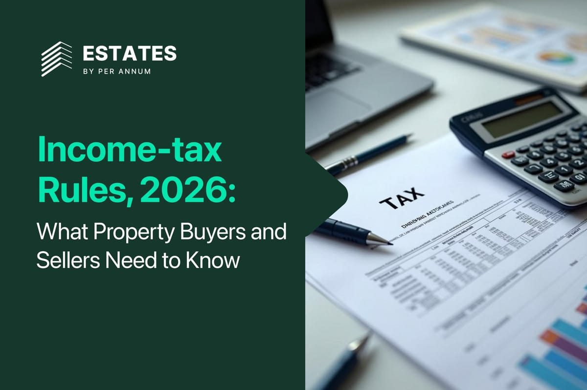 Income-tax Rules, 2026: What Property Buyers and Sellers Need to Know