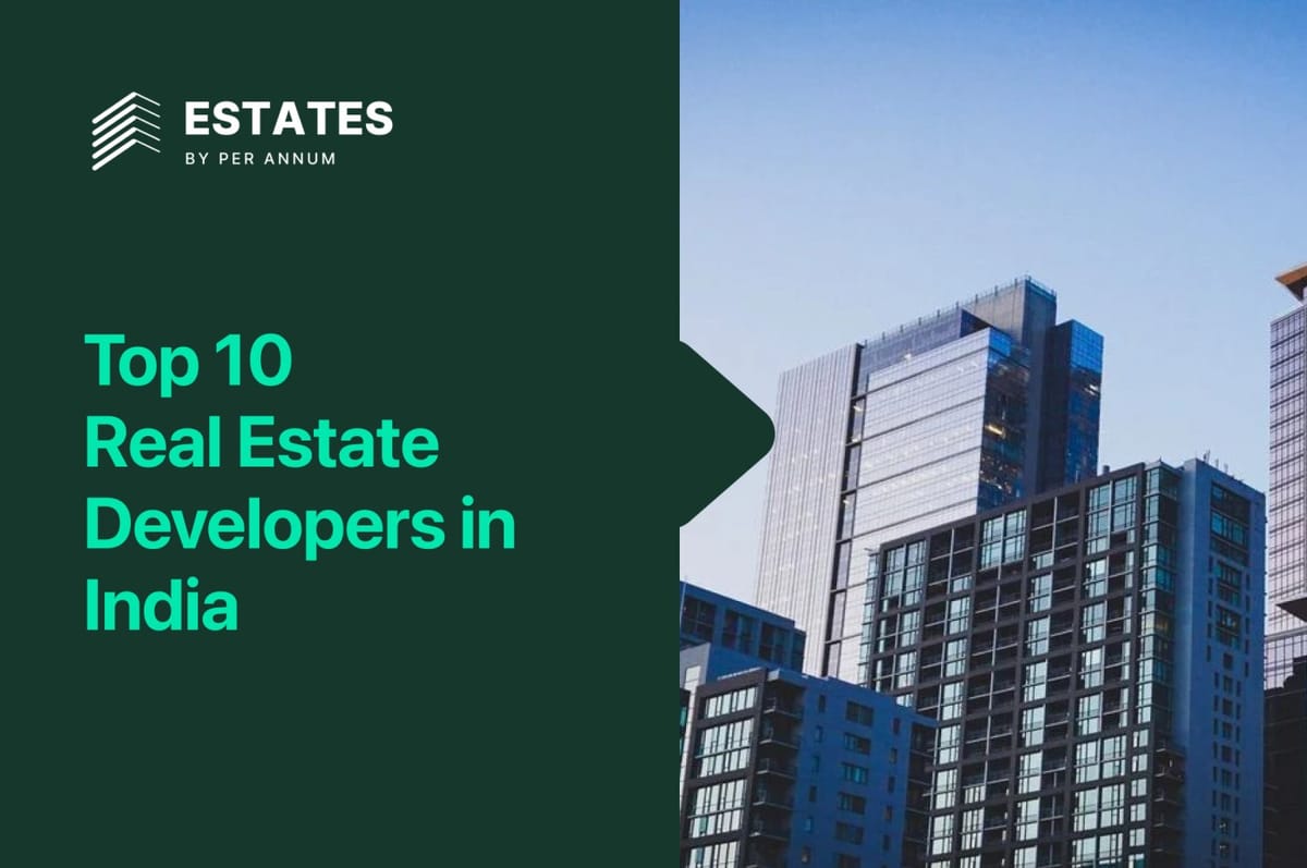 Top 10 Real Estate Developers in India (2026): An In-Depth Guide