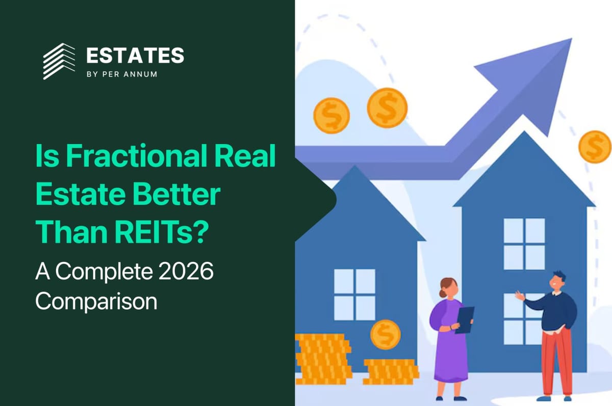 Is Fractional Real Estate Better Than REITs? A Complete 2026 Comparison