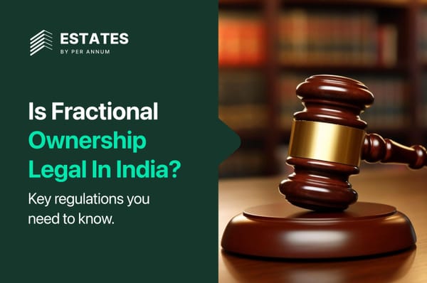 Is Fractional Ownership Legal In India? Key regulations you need to know.