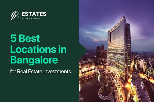 5 Best Locations in Bangalore for Real Estate Investments