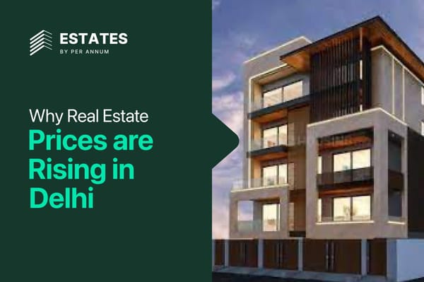 Why Are Real Estate Prices Rising in Delhi-NCR?