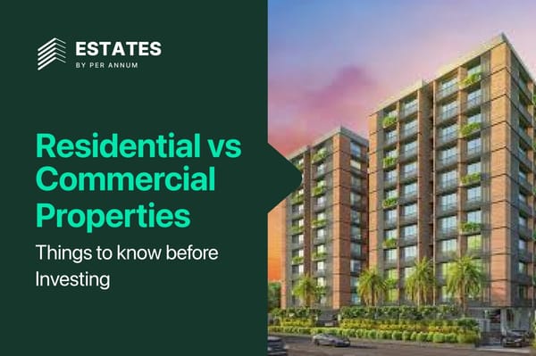Residential v/s Commercial Properties: Things to know before Investing