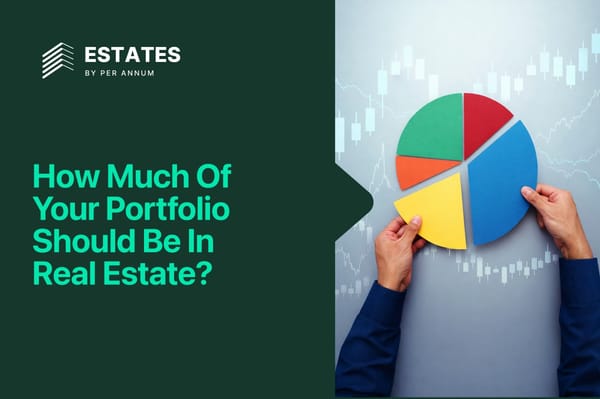 How Much of Your Portfolio Should Be in Real Estate?