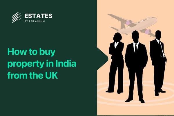 How to Buy Property in India from the UK: A Complete Guide for NRIs and OCIs