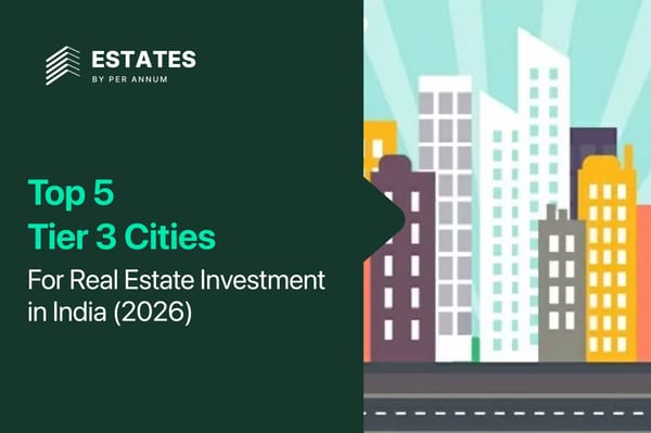 Top 5 Tier 3 Cities for Real Estate Investment in India (2026 Guide)