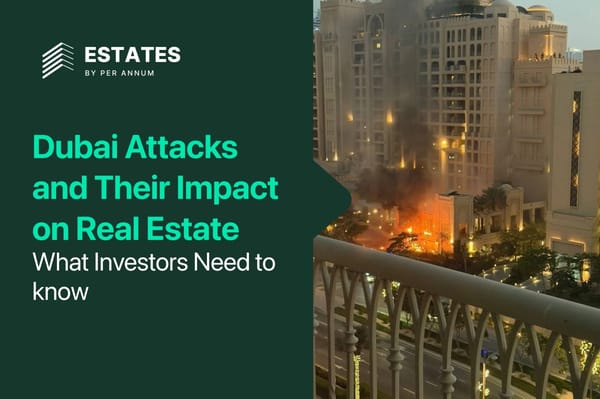 Dubai Attacks and Their Impact on Real Estate: What Investors Need to Know (2026 Analysis)