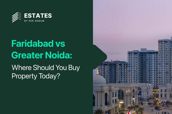 Faridabad vs Greater Noida: Where Should You Buy Property Today?