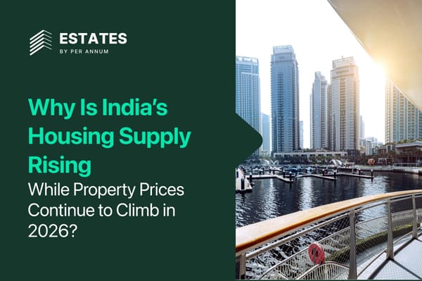 Why Is India’s Housing Supply Rising While Property Prices Continue to Climb in 2026?