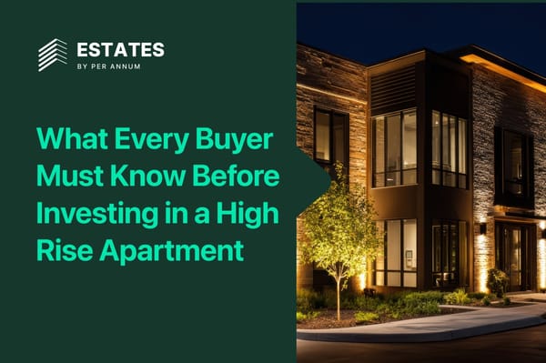 What Every Buyer Must Know Before Investing in a High Rise Apartment