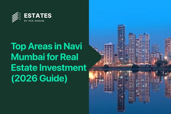Top Areas in Navi Mumbai for Real Estate Investment (2026 Guide)