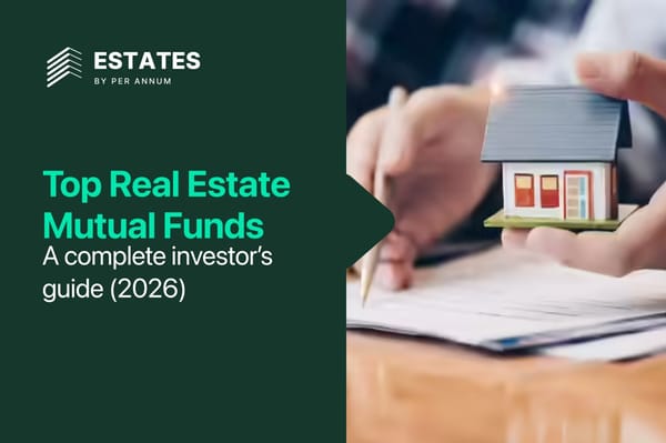 Top Real Estate Mutual Funds in India (2026): A Complete Investor Guide