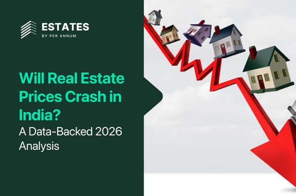 Will Real Estate Prices Crash in India? A Data-Backed 2026 Analysis